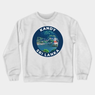 Kandy, Sri Lanka Crewneck Sweatshirt